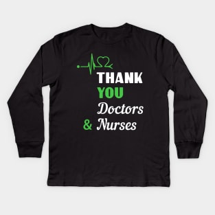 Great Gift To Thank Doctors And Nurses Kids Long Sleeve T-Shirt